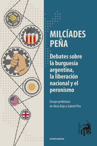 Milciades Peña / Debates - Rojo / Piro - Ediciones Ips 