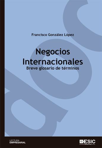 Libro Negocios Internacionales - Gã³nzalez Lã³pez, Franci...