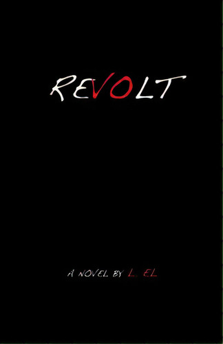 Revolt, De El, L.. Editorial Lightning Source Inc, Tapa Blanda En Inglés