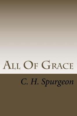 Libro All Of Grace - Charles Haddon Spurgeon
