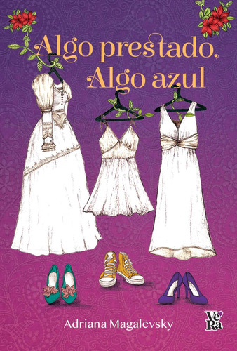 Algo Prestado, Algo Azul - Adriana Magalevsky, De Magalevsky, Adriana. Editorial V&r, Tapa Blanda En Español
