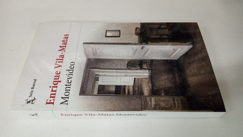 Montevideo - Enrique Vila Matas - Seix Barral