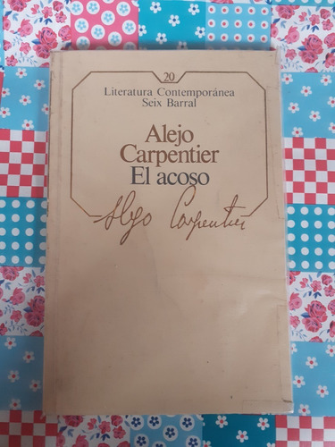 El Acoso Alejo Carpentier