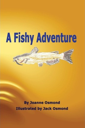 Libro A Fishy Adventure - Joanne H Osmond