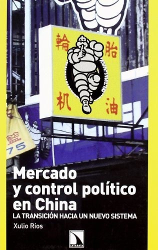 Libro Mercado Y Control Político En China Transición Hacia U