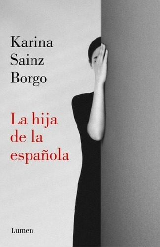 La Hija De La Española - Sainz Borgo - Libro Lumen