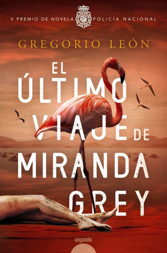El Ultimo Viaje De Miranda Grey, De Leon, Gregorio. Editorial Algaida Editores, Tapa Blanda En Español