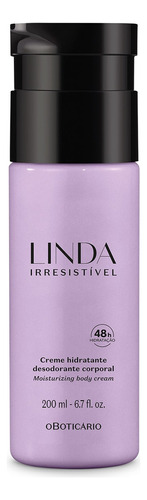  Loção Desodorante Hidratante Corporal Linda Irresistível
