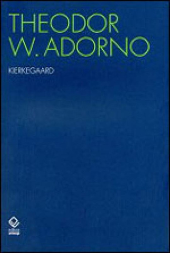 Kierkegaard: Construção Do Estético, De Adorno, Theodor W.. Editora Unesp, Capa Mole, Edição 1ª Edição - 2010 Em Português