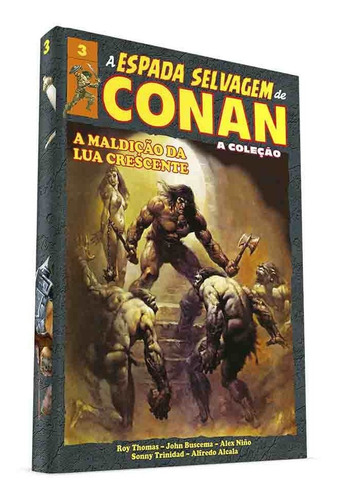 Coleção Espada Selvagem De Conan Edição 03 A Maldição Da Lua