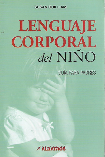 Libro Lenguaje Corporal Del Niño, Guía Para Padres