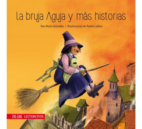 La Bruja Aguja Y Mas Historias - Zig Zag - Libro Nuevo Orig 