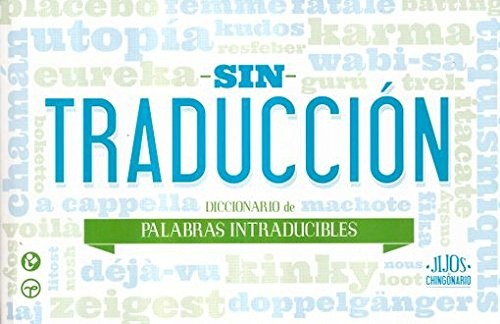 Sin Traducción. Diccionario De Palabras Intraducibles