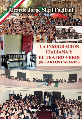 La Inmigración Italiana Y El Teatro Verdi
