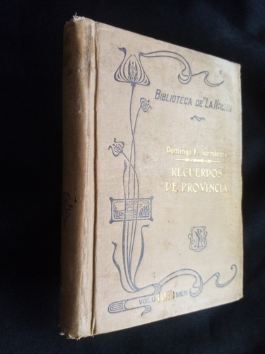 Recuerdos De Provincia, Domingo Faustino Sarmiento. B.nación