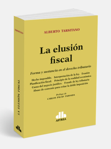Tarsitano La Elusión Fiscal Novedad 2021 Astrea