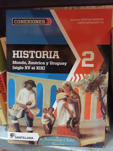 Historia. Mundo, América Y Uruguay. Barbero Y Artagaveytia 