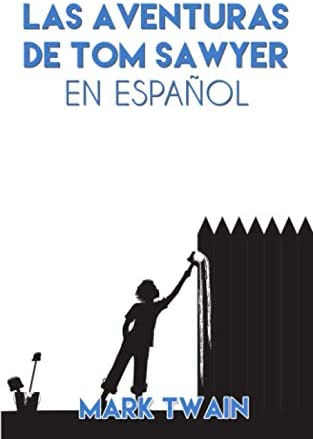 Libro: Las Aventuras De Tom Sawyer En Español: The Adventure