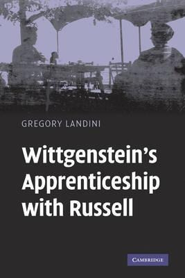 Wittgenstein's Apprenticeship With Russell - Gregory Land...