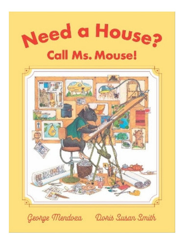 Need A House? Call Ms. Mouse! - Doris Susan Smith, Geo. Eb06