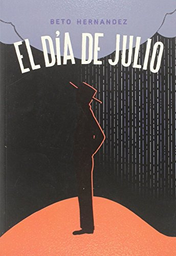 El Dia De Julio - Hernandez Beto