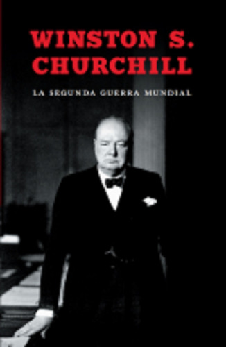 La Segunda Guerra Mundial - Churchill Winston S - El Ateneo