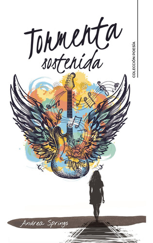 Tormenta sostenida, de Springs , Andrea.. Editorial CALIGRAMA, tapa blanda, edición 1.0 en español, 2019