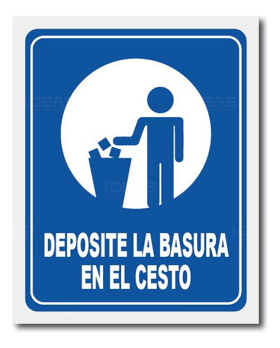 Señal Deposite La Basura En El Cesto Señalamiento Basura