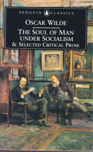 The Soul Of Man Under Socialism Oscar Wilde