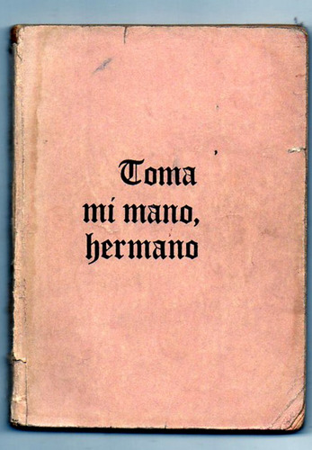 Libro Toma Mi Mano Hermano