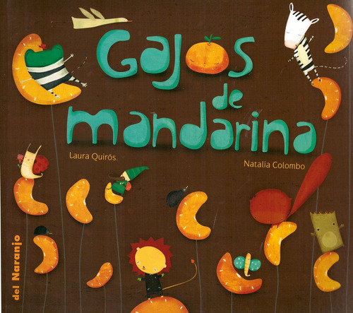 Imagen 1 de 2 de Gajos De Mandarina - Quirós, Colombo