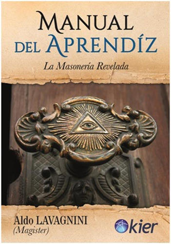 Manual Del Aprendiz - Aldo Lavagnini