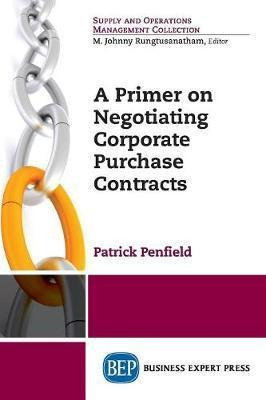 A Primer On Negotiating Corporate Purchase Contracts - Pa...
