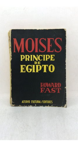 Moises: Principe De Egipto - Howard Fast - Usado