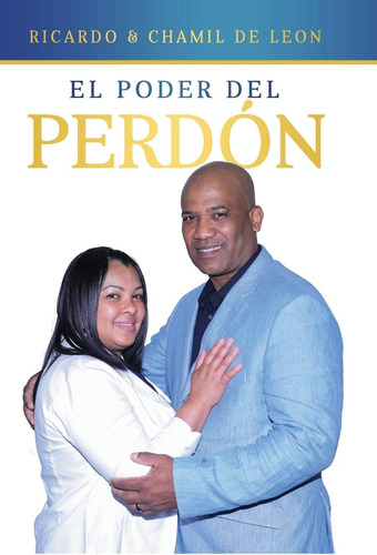 Libro: El Poder Del Perdon (spanish Edition)