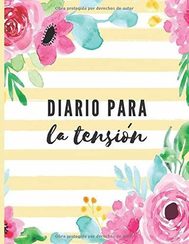 Libro : Diario Para La Tension Libro De Registro Y Progres 