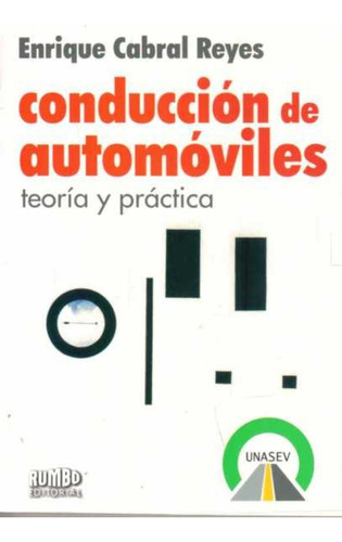 Conduccion De Automoviles, De Cabral Reyes Enrique. Editorial Rumbo, Tapa Blanda, Edición 1 En Español