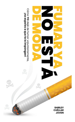 Libro: Fumar Ya No Está De Moda: Como Yo Dejé De Fumar Volun