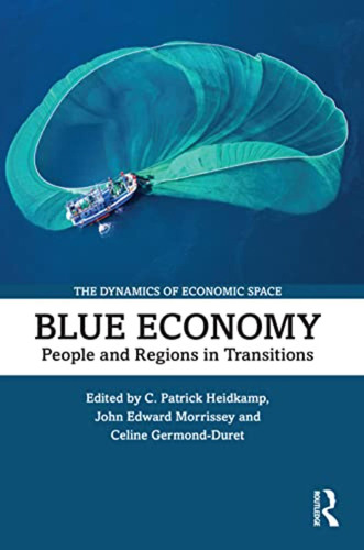 Blue Economy (the Dynamics Of Economic Space) (en Inglés) / 