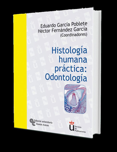 Libro Histologã­a Humana Prã¡ctica: Odontologã­a - Garcã­...