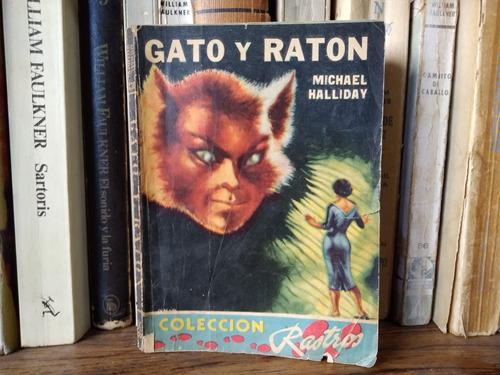 Gato Y Raton - Michael Halliday - Coleccion Rastros