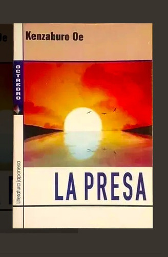 La Presa - Kenzaburo Oe - Libro Ed. Octa