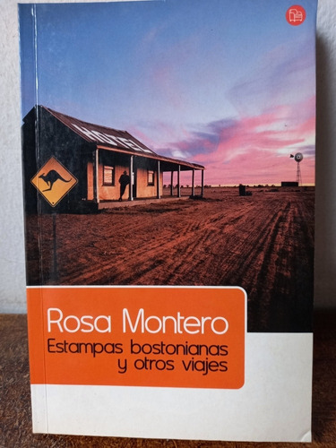 Crónicas De Viaje Y Residencia De La Premiada Rosa Montero 