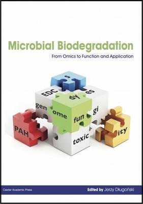 Microbial Biodegradation - Jerzy Dlugonski