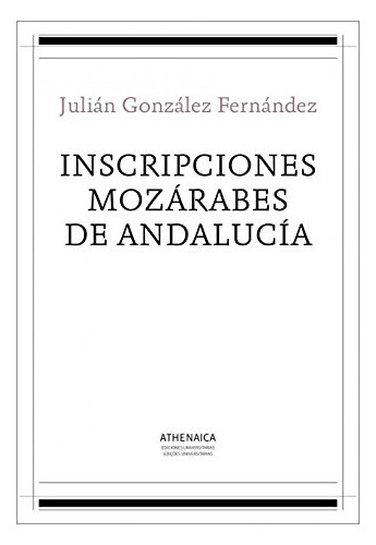 Libro Inscripciones Mozárabes De Andalucía De González Ferná