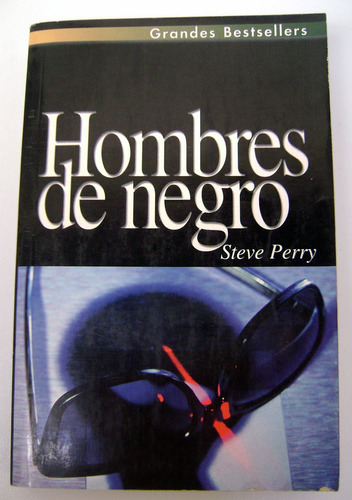 Hombres De Negro Steve Perry Novela Scifi Ediciones B Boedo