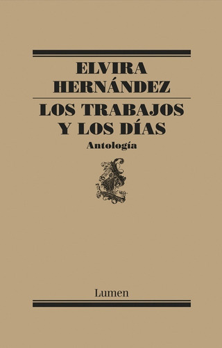 Trabajos Y Los Dias, Los - Elvira Hernandez