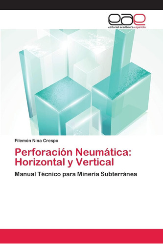 Libro: Perforación Neumática: Horizontal Y Vertical: Manual