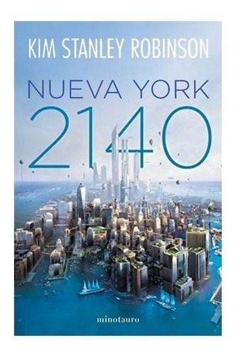 Nueva York 2140. Kim Stanley Robinson