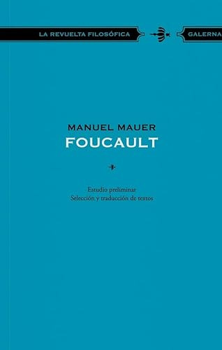 Foucault - La Revuelta Filosofica - Mauer Manuel